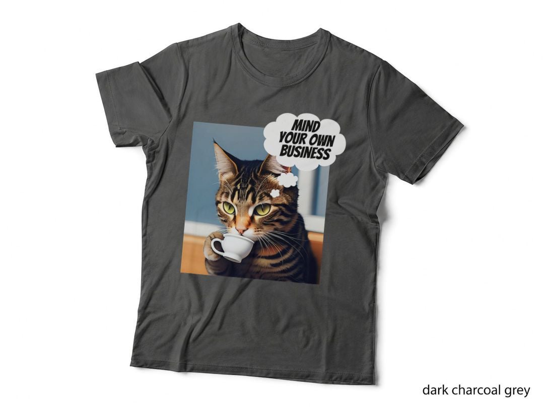 Mind Your Own Business Cat T-Shirt