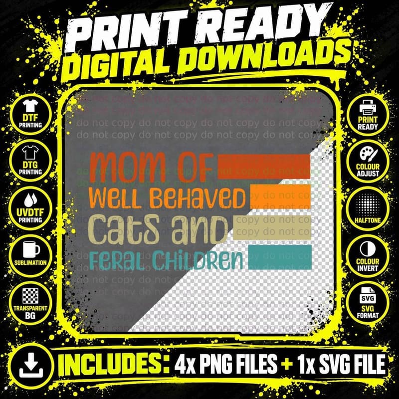 Mom of Cats and Feral Children Cat Mom Funny Mother's Png SVG Digital Bundle