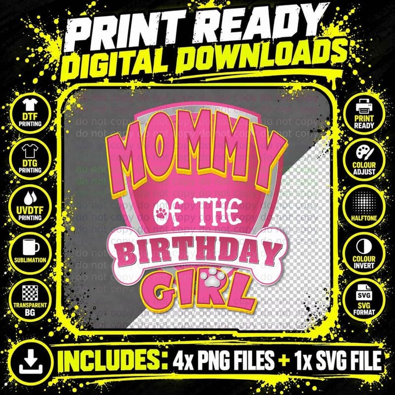 Mommy of the Birthday Girl Dog Paw Family Matching Png SVG Digital Bundle