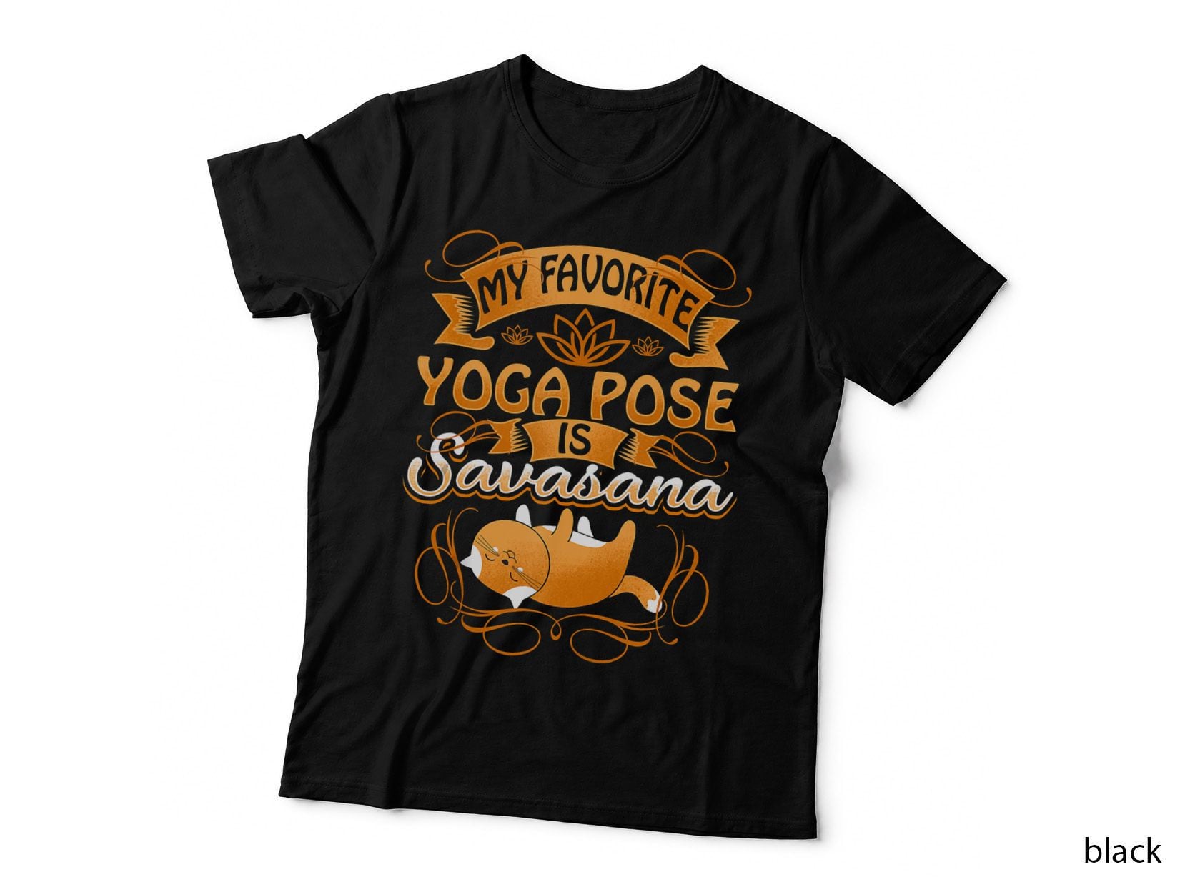 My Favorite Yoga Pose Is Savasana Zen Cat Mom Yogi Namaste, Design Funny T-Shirt