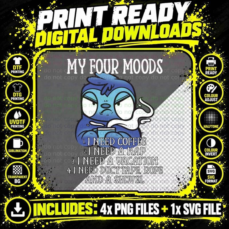 My Four Moods I Need Coffee I Need a Nap Sloth Coffee Png SVG Digital Bundle