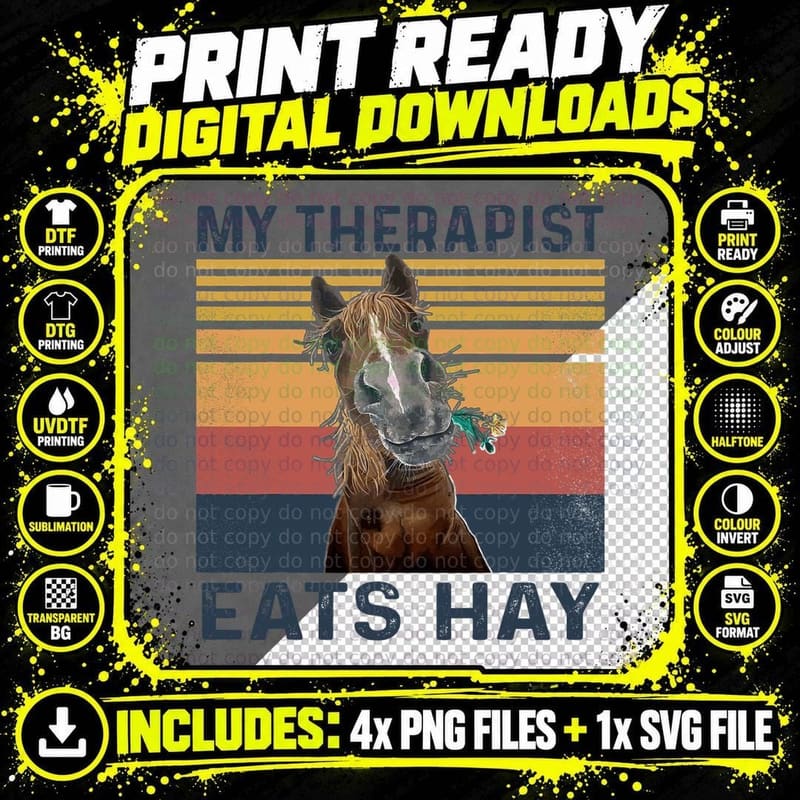 My Therapist Eats Hay - Funny Horse Lover T-Shirt Png SVG Digital Bundle