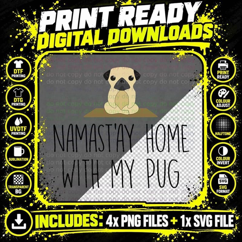 Namastay Home with My Pug Dog Pet Lover Yoga T-Shirt Png SVG Digital Bundle