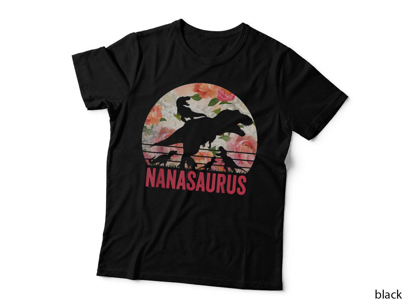 Nanasaurus - Dinosaur Flowers 4 Kids Grandma Mothers Day T-Shirt