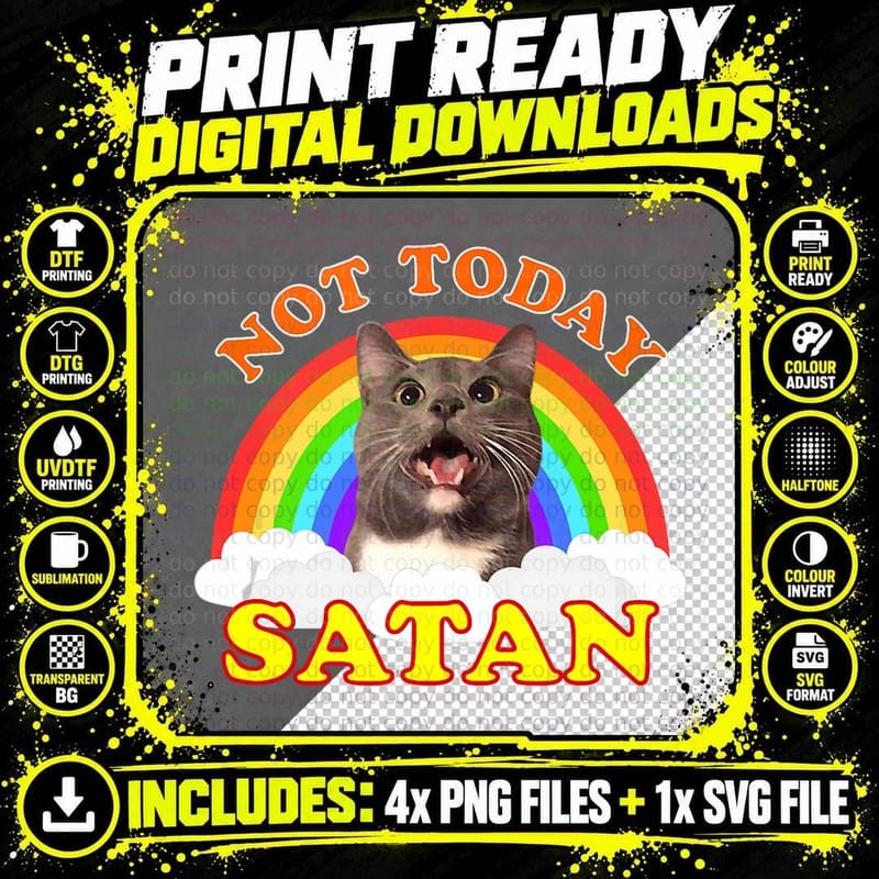 Not Today Satan Funny Rainbow Cat Meme Png SVG Digital Bundle