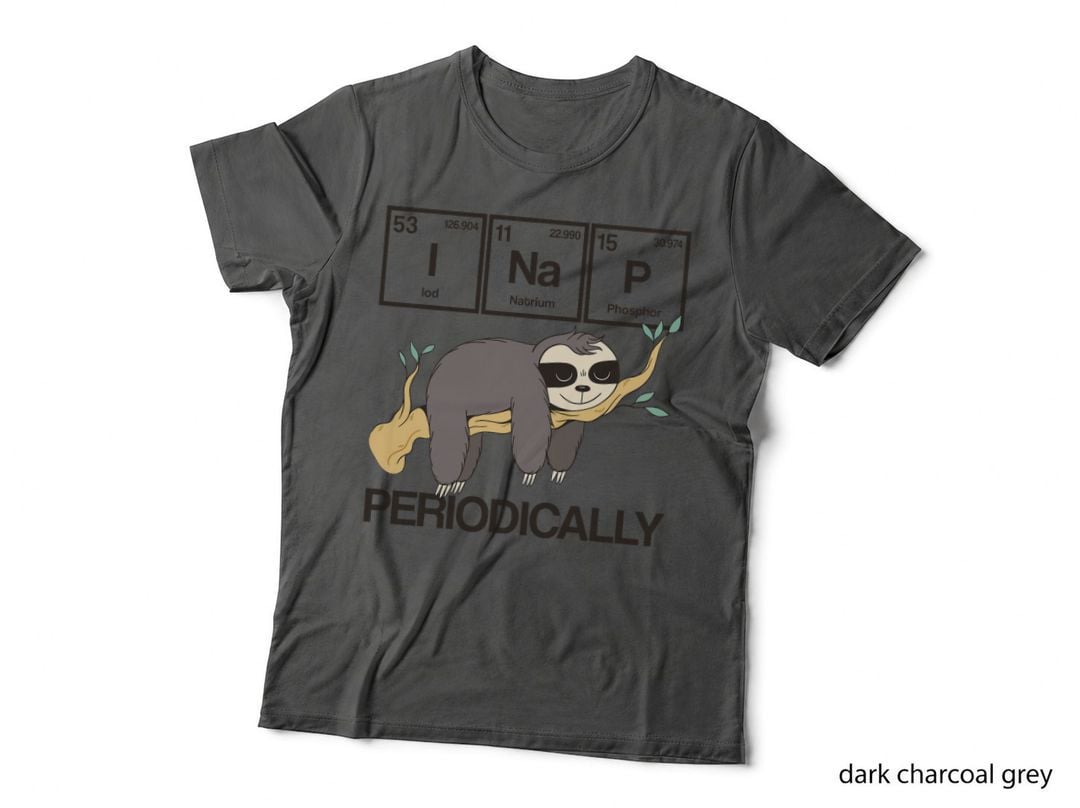 Periodic Table I Nap Periodically Funny Sloth Geek Nerd T-Shirt