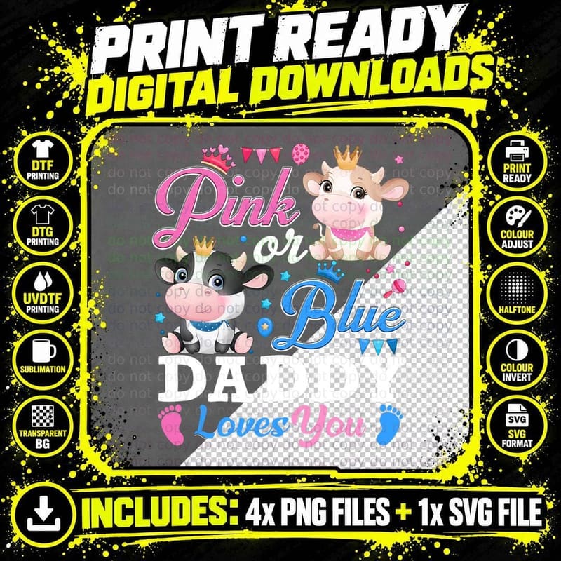 Pink or Blue Daddy Loves You Gifts Cow Baby Gender Png SVG Digital Bundle