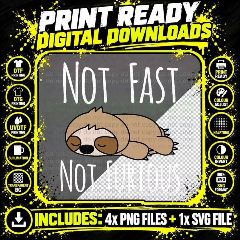 Sloth Not Fast Not Furious Cute and Funny Sleeping Sloth Png SVG Digital Bundle
