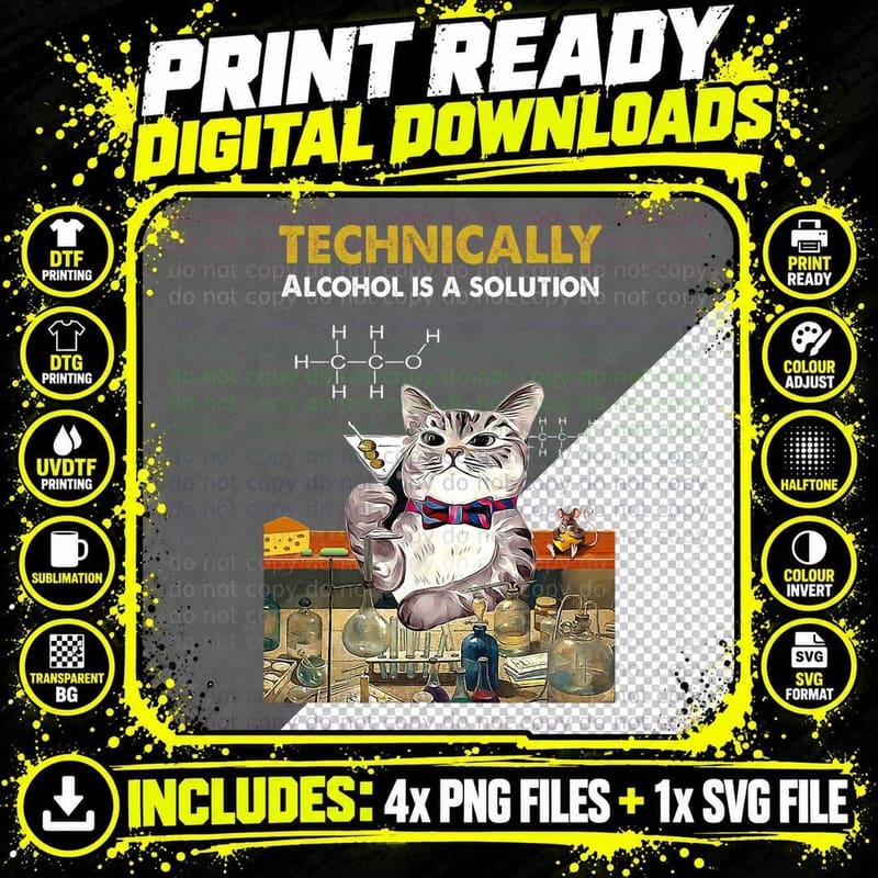 Technically Alcohol Is a Solution Chemistry Drinking Cat Png SVG Digital Bundle