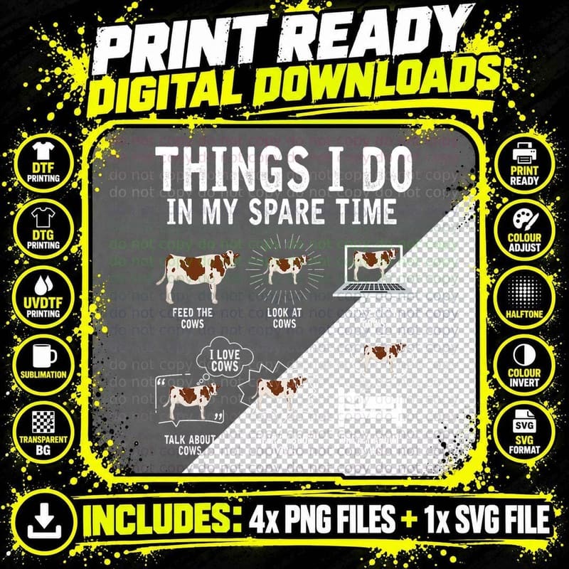 Things I Do in My Spare Time Cow Lover Farmer Cows Farm Png SVG Digital Bundle