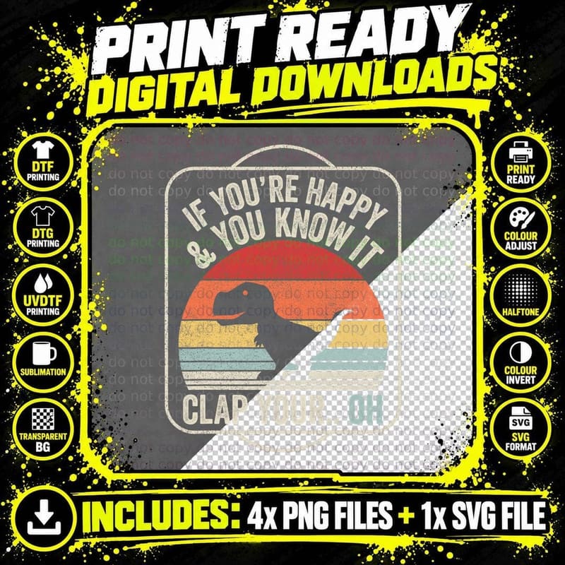 Vintage Retro If You're Happy and You Know It T-Rex Png SVG Digital Bundle