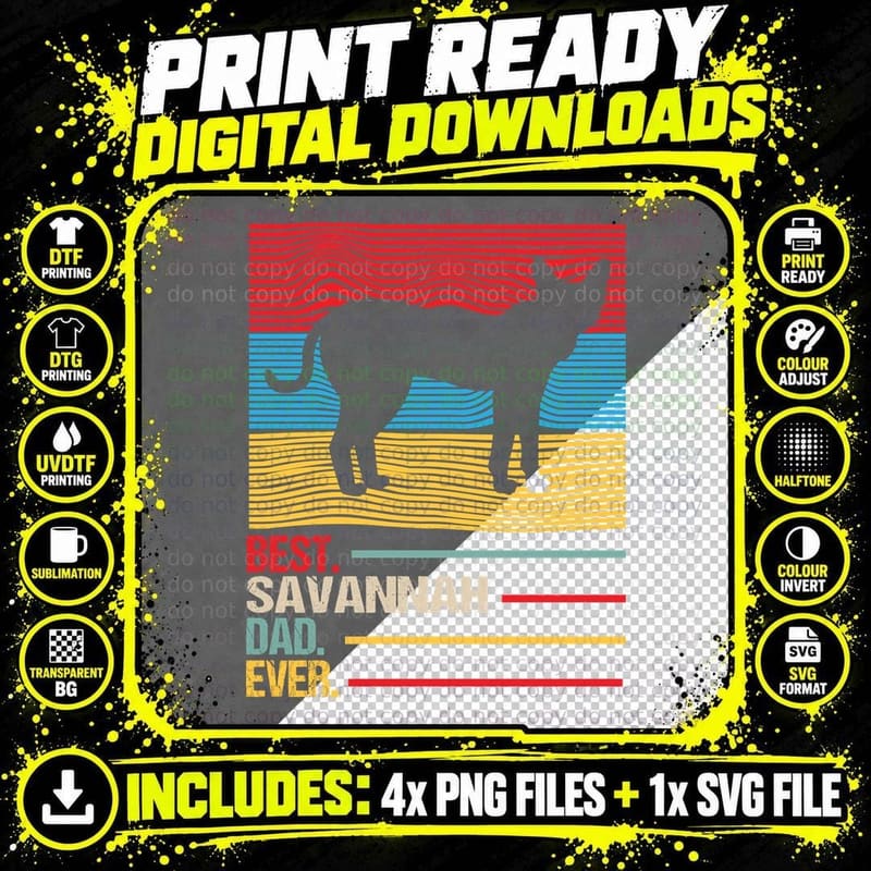 Best Savannah Dad Ever T-Shirt, Pet Lover Apparel Png SVG Digital Bundle