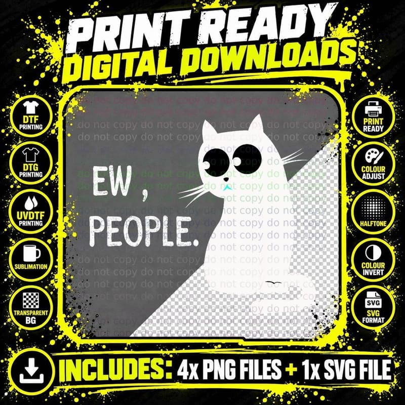 Black Cat Funny Ew People T-Shirt, Sarcasm Humor Png SVG Digital Bundle