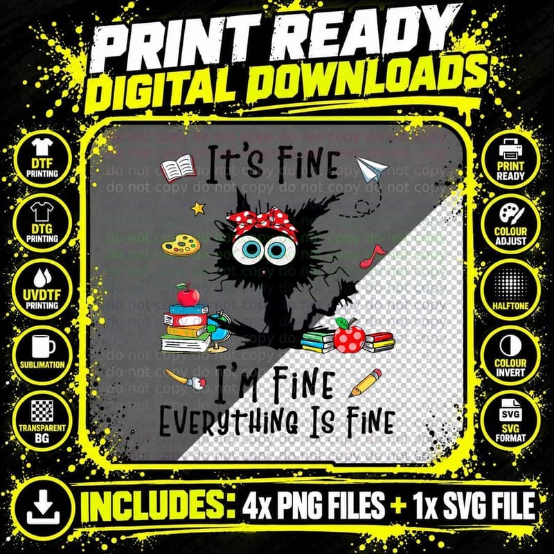 Black Cat It's Fine T-Shirt, Funny Sarcasm Png SVG Digital Bundle