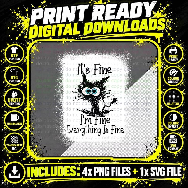 Bleached It's Fine I'm Fine Everything Is Fine Funny Cat Png SVG Digital Bundle