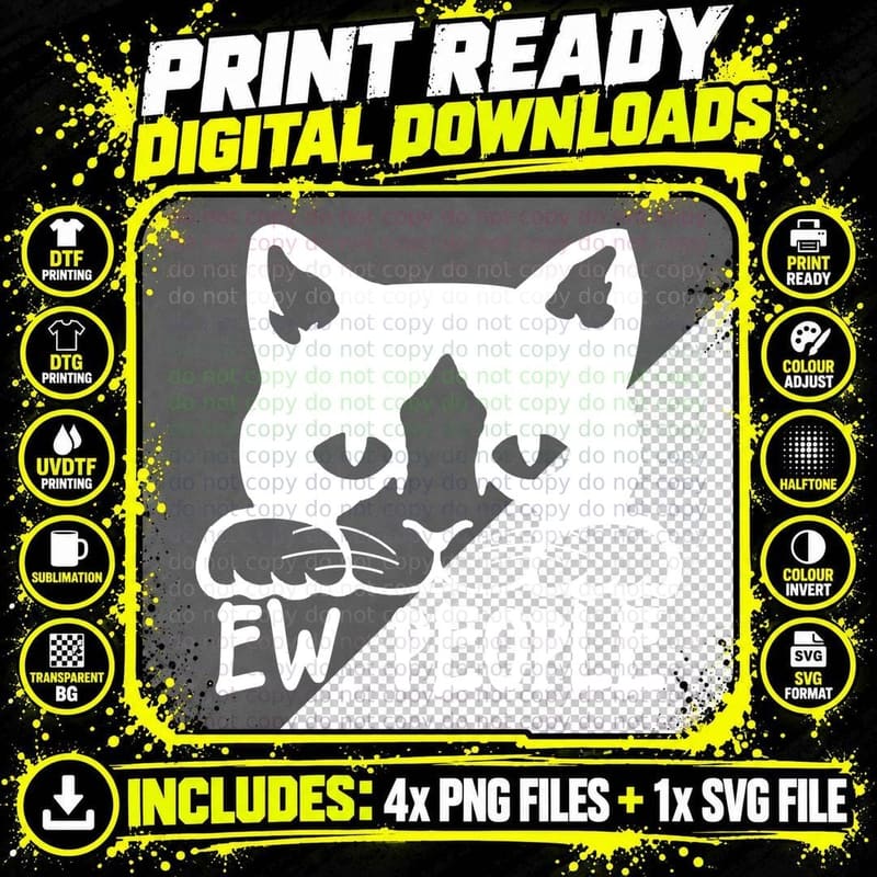 Cat Face Ew People T-Shirt, Funny Sarcasm Png SVG Digital Bundle
