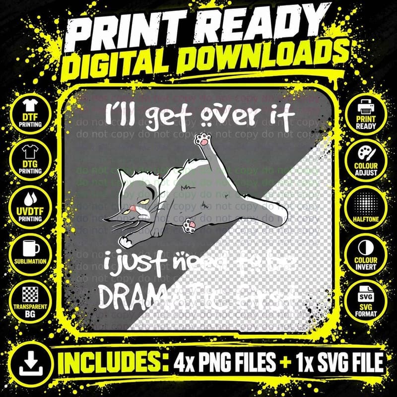 Cat I'll Get Over It T-Shirt, Funny Sarcasm Png SVG Digital Bundle