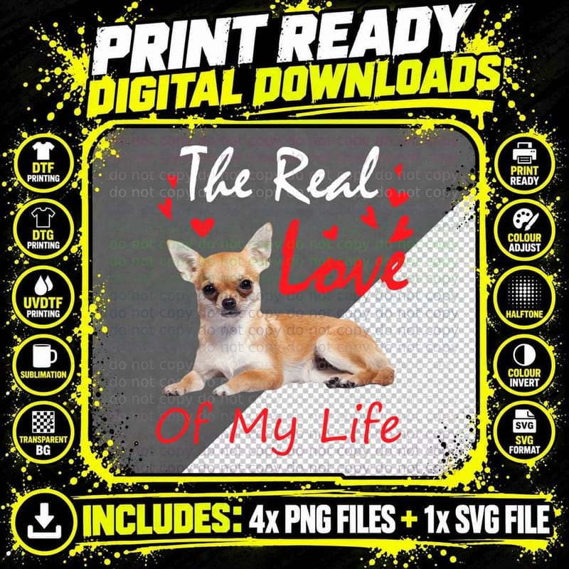 Chihuahua Love of My Life T-Shirt, Pet Lover Apparel Png SVG Digital Bundle