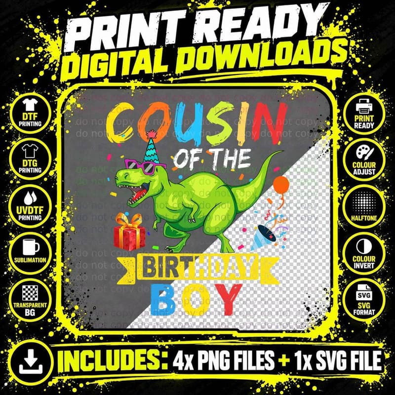 Cousin of the Birthday Boy T-Rex RAWR Dinosaur Birthday Png SVG Digital Bundle