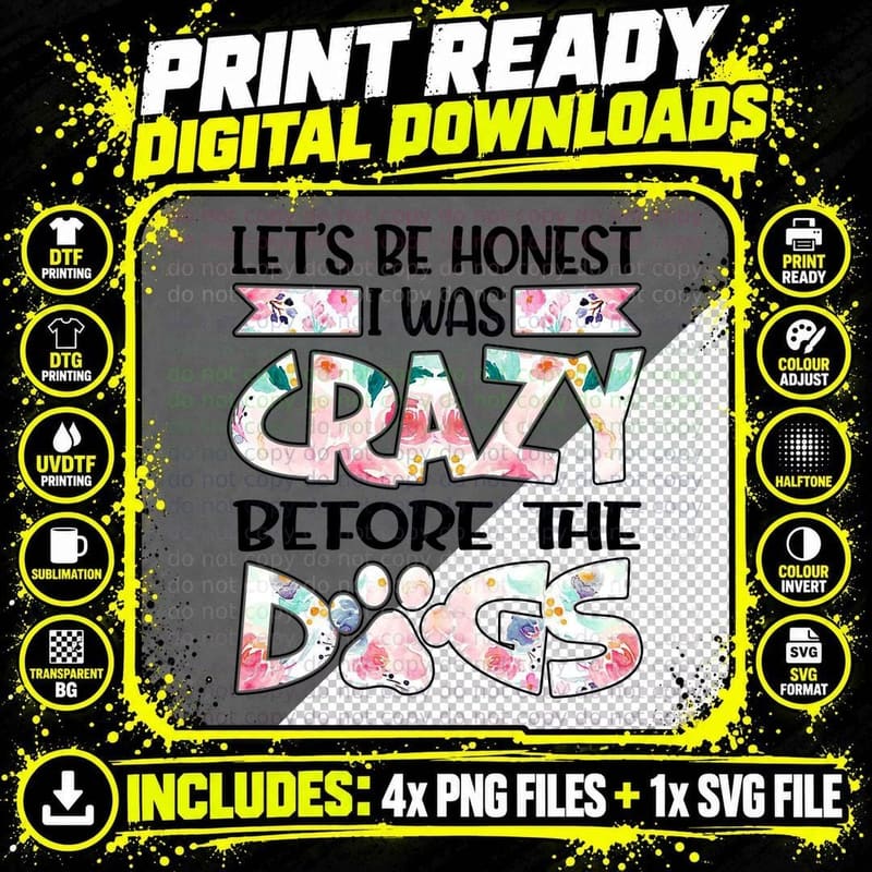 Crazy Dog Owner T-Shirt, Funny Sarcasm, Pet Lover Apparel Png SVG Digital Bundle