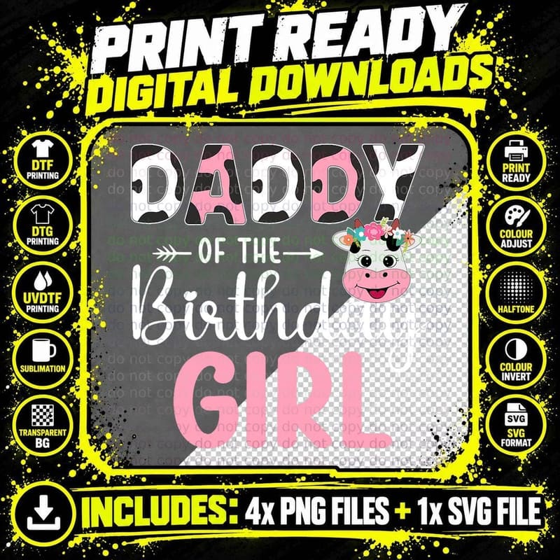 Daddy of the Birthday Girl Farm Cow T-Shirt Png SVG Digital Bundle