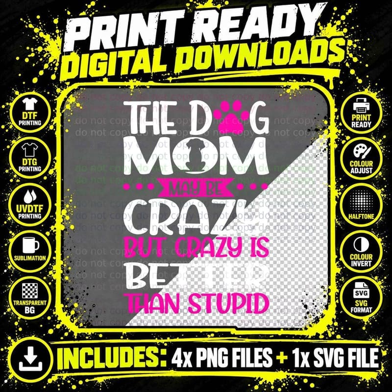 Dog Mom Crazy T-Shirt, Pet Lover Apparel, Mom Family Png SVG Digital Bundle