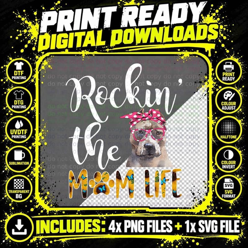 Dog Mom Pit Bull Cute Rockin the Mom Life T-Shirt Png SVG Digital Bundle