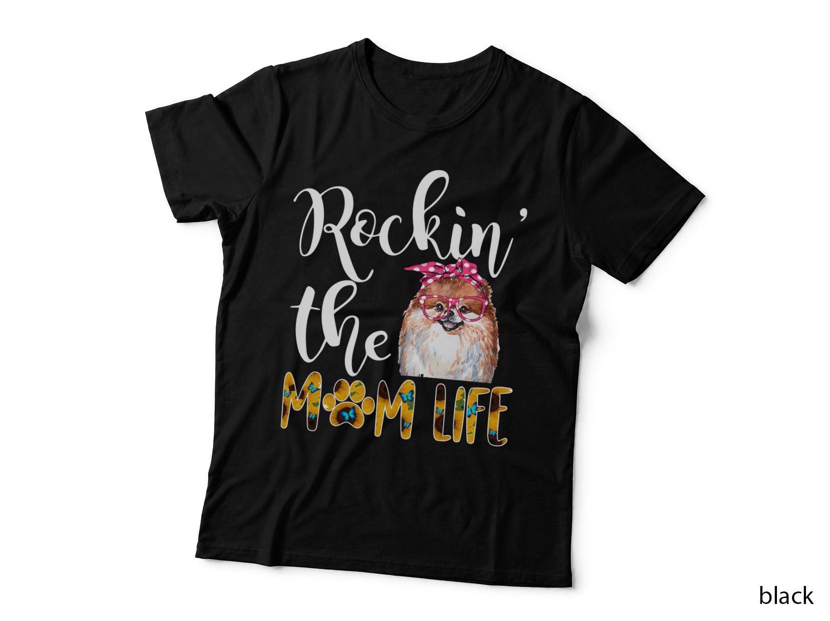 Dog Mom Pomeranian Cute Rockin the Mom Life T-Shirt