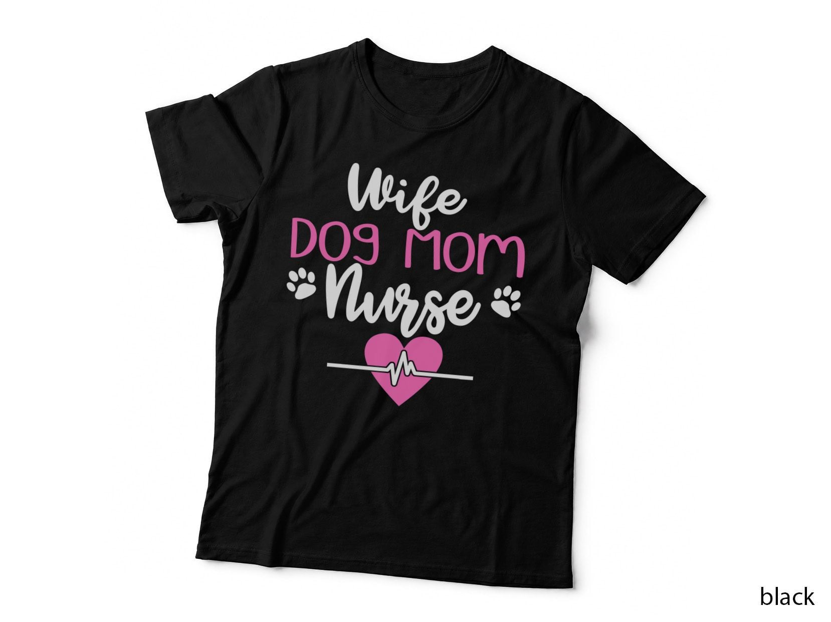 Dog Mom T-Shirt, Nurse Heartbeat Print, Pet Lover Apparel