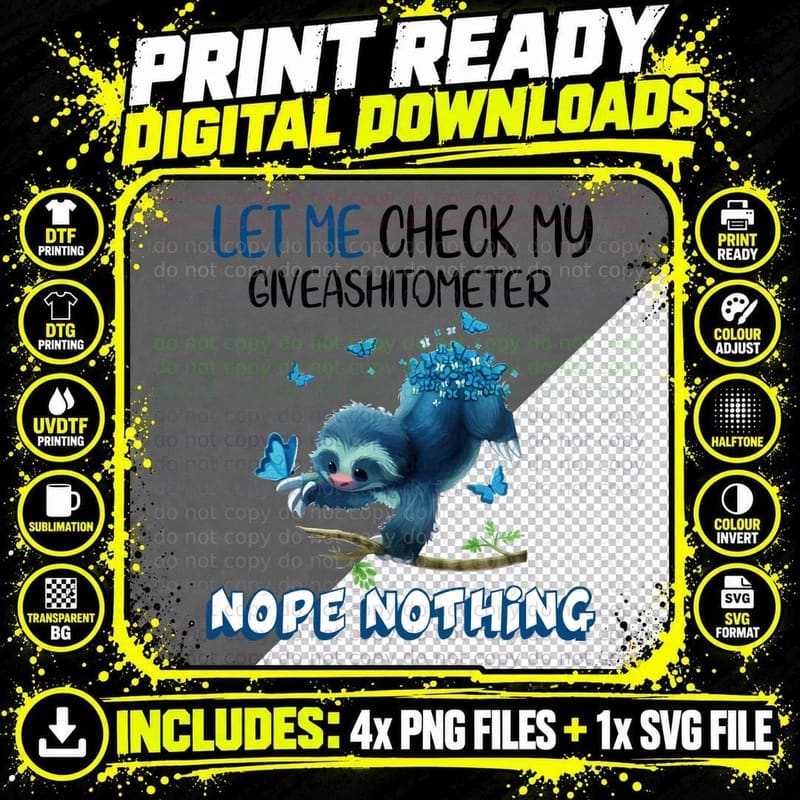 Giveashitometer Sloth T-Shirt, Funny Sarcasm Png SVG Digital Bundle