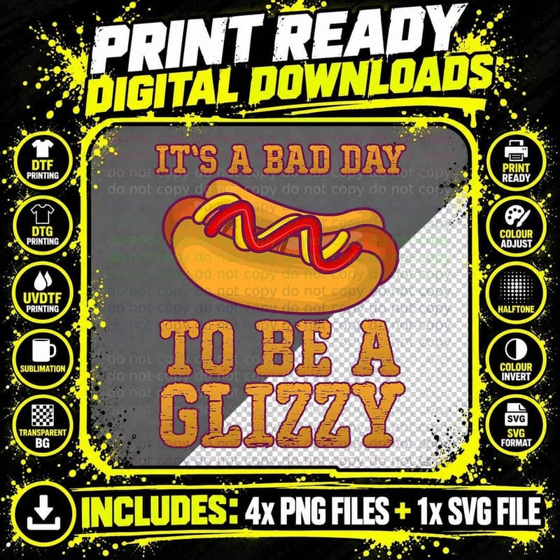 It's a Bad Day to Be a Glizzy Vintage Funny Hot Dog Png SVG Digital Bundle