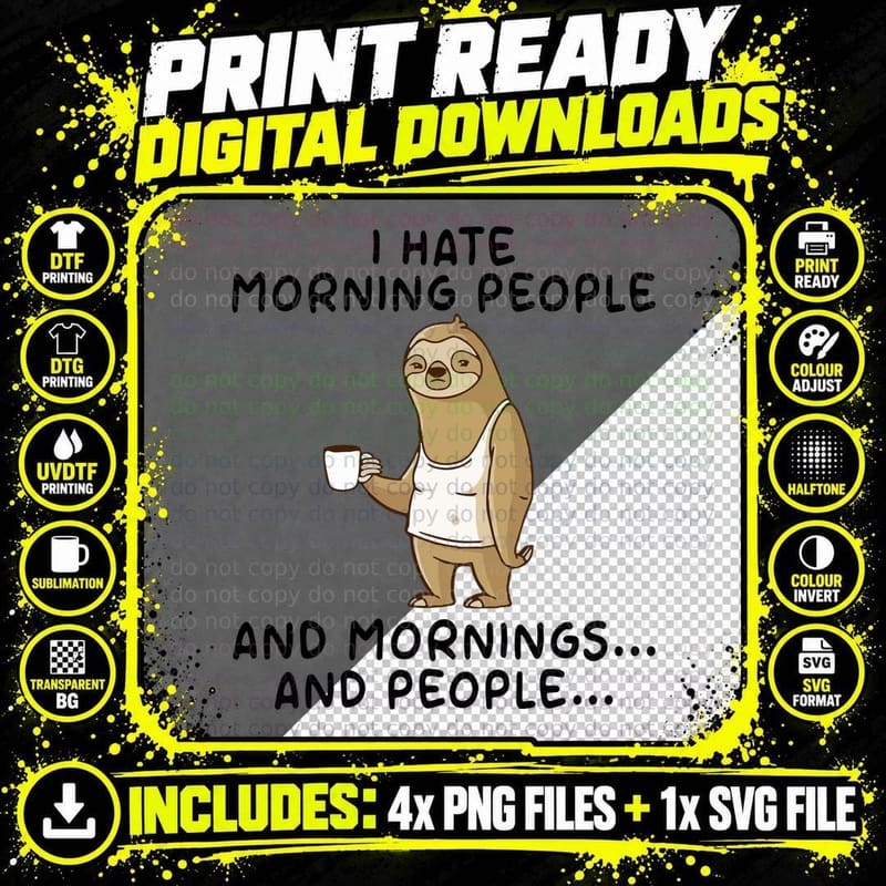 Morning People Hater Sloth T-Shirt, Funny Sarcasm Png SVG Digital Bundle