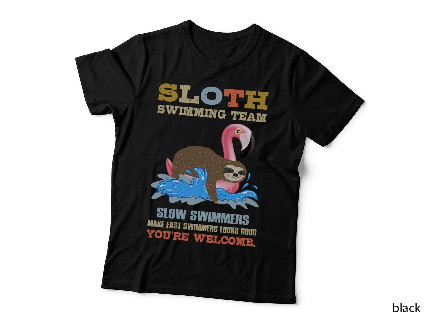 Sloth Swimming Team T-Shirt, Funny Sarcasm, Animal Lover Apparel