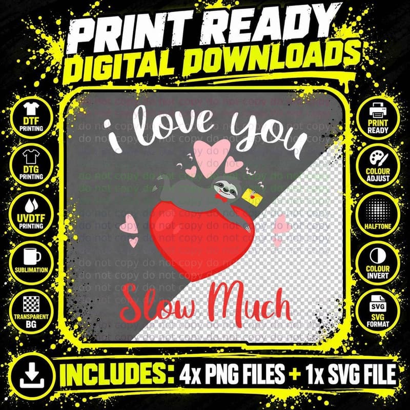 Sloth Valentines Day Gifts - I Love You Slooow Much Cute Png SVG Digital Bundle