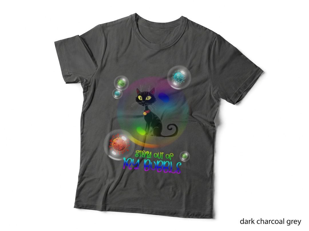 Stay Out of My Bubble T-Shirt, Sarcasm Humor, Cat Lovers Apparel