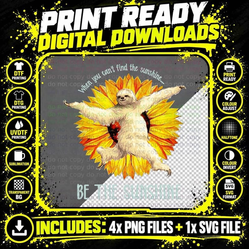 Sunflower Sloth T-Shirt, Inspirational Quote Png SVG Digital Bundle