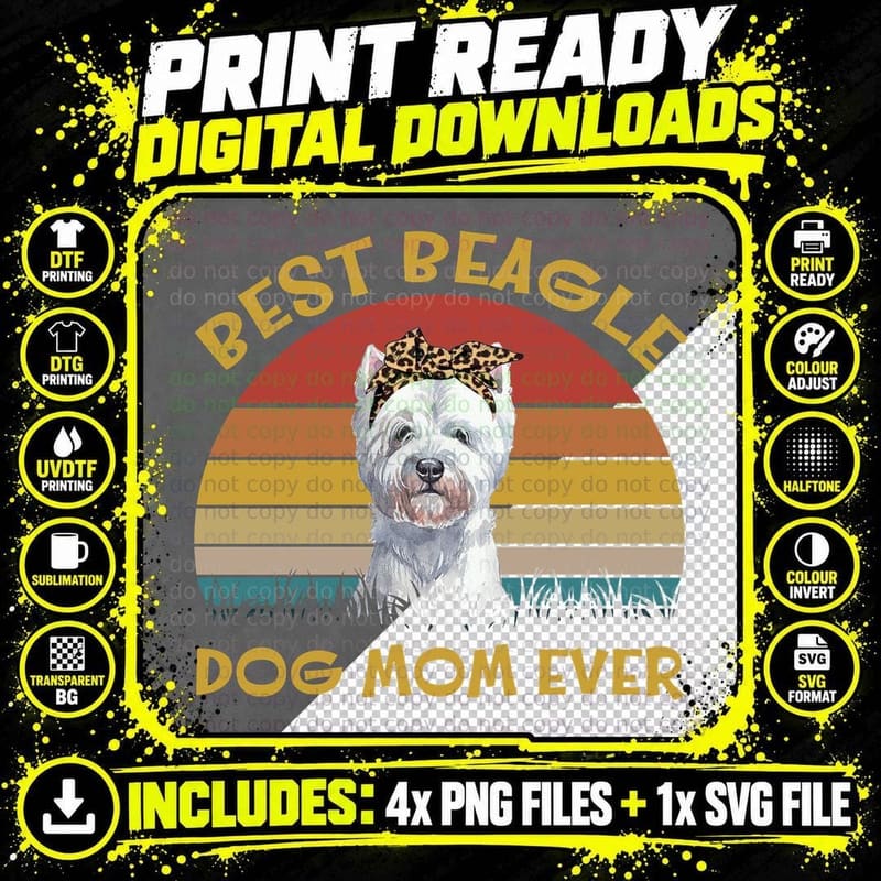 Westie Best Beagle Dog Mom Ever T-Shirt, Vintage Retro Png SVG Digital Bundle