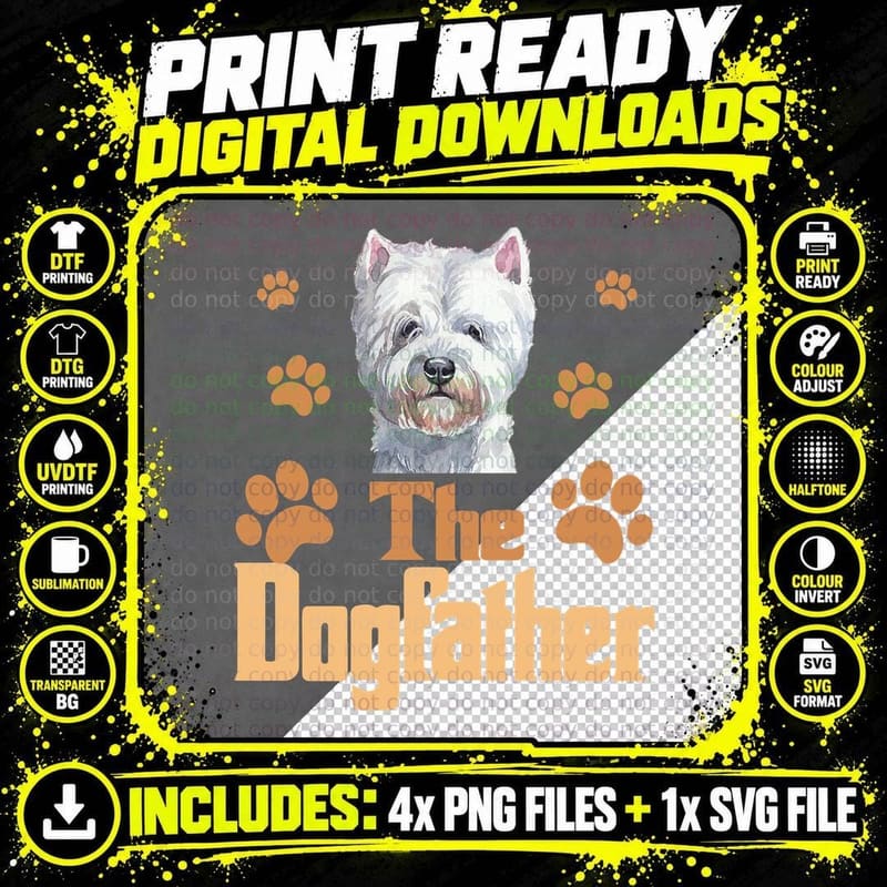 Westie Dog Father T-Shirt, Funny Dog Dad Gift Png SVG Digital Bundle