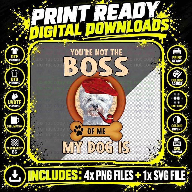 Westie Dog T-Shirt, Funny Sarcasm, Pet Lover Apparel Png SVG Digital Bundle