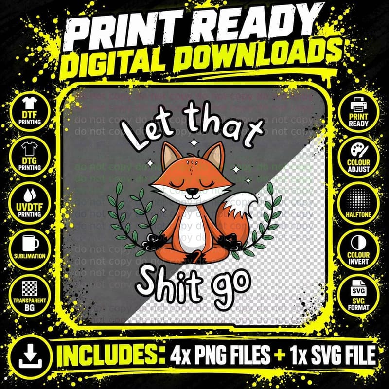 Let That Shit Go Sarcastic Animal T-Shirt Png SVG Digital Bundle