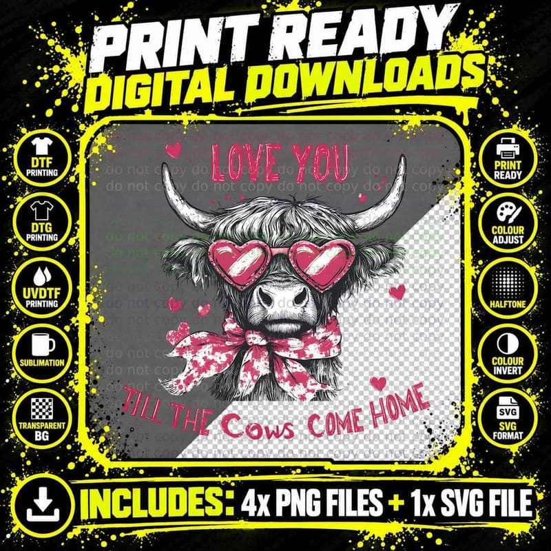 Love You Till the Cows Come Home Highland Cow T-Shirt Png SVG Digital Bundle