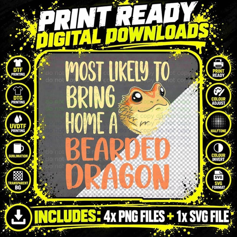 Most Likely to Bring Home a Bearded Dragon Funny Reptile Png SVG Digital Bundle