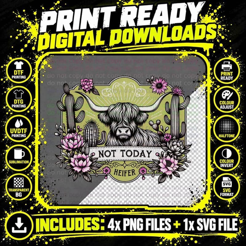Not Today Heifer Highland Cow T-Shirt Png SVG Digital Bundle