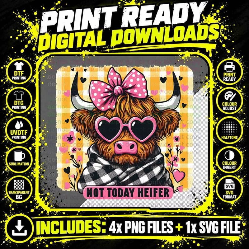 Not Today Heifer Highland Cow T-Shirt Png SVG Digital Bundle