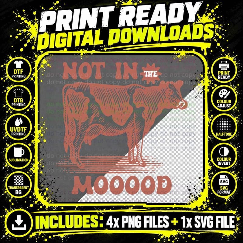 Not in the Mooood Sarcastic Animal T-Shirt Png SVG Digital Bundle