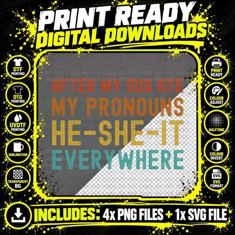 After My Dog Ate My Raspberries T-Shirt, Funny Sarcasm Png SVG Digital Bundle