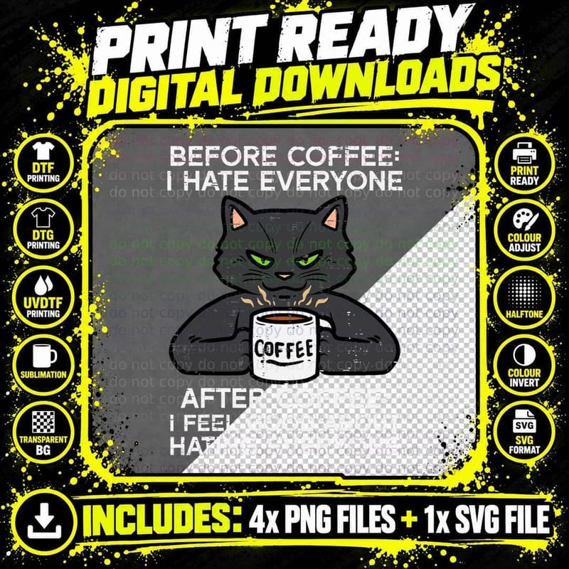 Before Coffee I Hate Everyone Black Cat T-Shirt Png SVG Digital Bundle