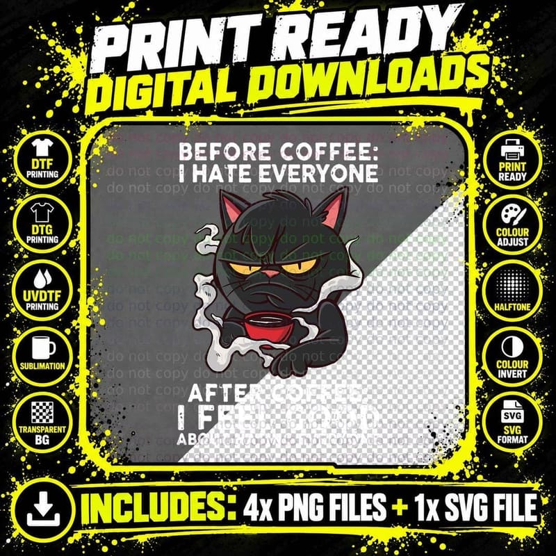Before Coffee I Hate Everyone Cat T-Shirt, Funny Sarcasm Png SVG Digital Bundle