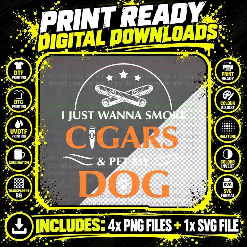 Cigars & Pet My Dog T-Shirt, Funny Sarcasm Png SVG Digital Bundle