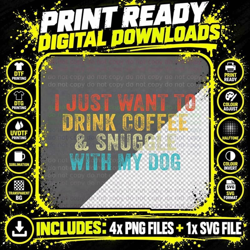 Coffee & Dog Lovers T-Shirt, Funny Sarcasm Png SVG Digital Bundle